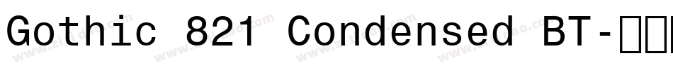Gothic 821 Condensed BT字体转换